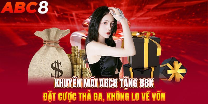 Sự kiện tặng thưởng 88k siêu hấp dẫn từ ABC8