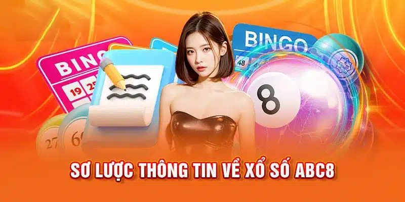 Giới thiệu về sảnh xổ số lừng danh tại ABC8 